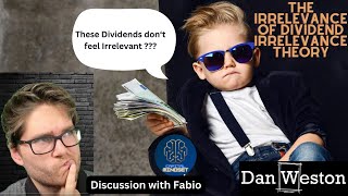 The Irrelevance of Dividend Irrelevance Theory a discussion with Fabio from Capital Mindset [upl. by Ettennil]