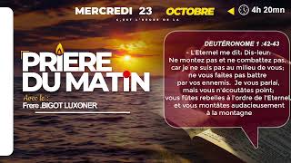 PRIERE DU MATIN  MERCREDI 23 OCTOBRE 2024 NOTRE DIEU EST FIDELE  FRERE BIGOT LUXONER [upl. by Orferd]