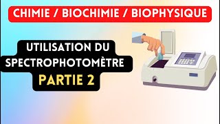 Chimie  Biochimie  Biophysique  Utilisation Du Spectrophotomètre partie 2 Spectrophotomètre [upl. by Tnarud123]