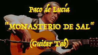 Paco de Lucía  “Monasterio de Sal”  Guitar Tab ♬ [upl. by Castro]