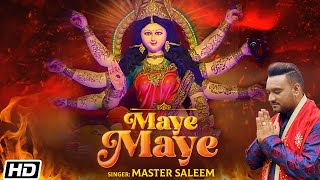 Maye Maye  Master Saleem  Ajay Prasanna  Navratri Special Song 2022  Mata Ki Bhetein [upl. by Aihsrop]