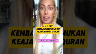 LILY JAY KEMBALI MENEMUKAN KEAJAIBAN DI DALAM ALQURAN lilyjay quran [upl. by Brott935]