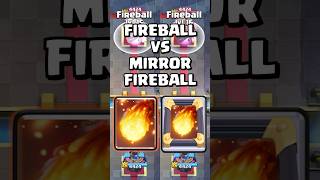 Fireball VS Mirror Fireball 🔥 clashroyale shorts [upl. by Hairem]