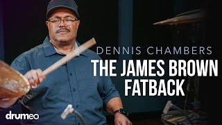 The Story Behind James Browns Legendary Fatback Groove Dennis Chambers [upl. by Hamish]