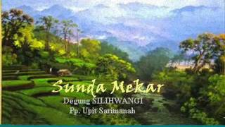 Sunda Mekar  DEGUNG SILIHWANGI Pimp UPIT SARIMANAH  PDhede Ciptamas  wmv [upl. by Gerhard]