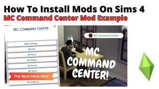 How To Install The Mc Command Center Mod For Sims 4  2024 [upl. by Kerk583]