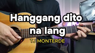 HANGGANG DITO NA LANG I TJ MONTERDE I EASY CHORDS TUTORIAL I [upl. by Donegan]