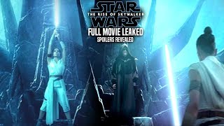 The Rise Of Skywalker FULL Movie Leaked amp Explained Star Wars Episode 9 [upl. by Nnaaras]