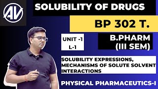 Solubility of Drugs for Physical pharmaceuticsI BP 302T [upl. by Meyer]