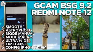 GCAM REDMI NOTE 12  Google Camera GCam BSG 92 Redmi Note 12 Config IPhone 14 PM  DETAIL amp SMOOTH [upl. by Helbona]