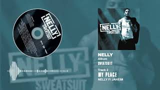 Nelly ft Jaheim  My Place [upl. by Ydnih575]