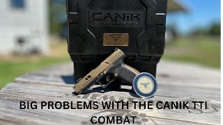 Canik TTI Combat MAJOR PROBLEMS [upl. by Herson]