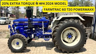 NEW FARMTRAC 60 T20 POWERMAXX EPI 55HP 2024 MODEL [upl. by Lairbag]