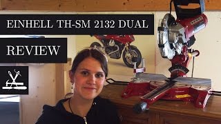 Einhell TM SM 2131 Dual Mitre saw  Kappsäge Review [upl. by Aramad]