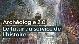 Archéologie 20 Le futur au service de lhistoire  Documentaire français 2017 [upl. by Naanac]