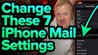 7 iPhone Mail Settings You Need To Change Now [upl. by Llet]