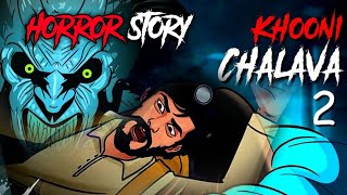 khooni chalava part2  hindi story  animated horror stories खुनी छलावा 🎃 [upl. by Lebama]