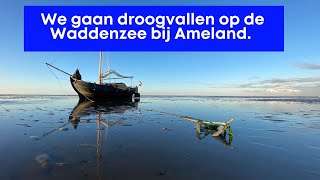 Droogvallen op de Waddenzee met een platbodem zeilboot Magisch Deel 1 [upl. by Clemence]