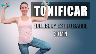 Tonificar Todo el Cuerpo Estilo Barre  20 minutos [upl. by Mollie]