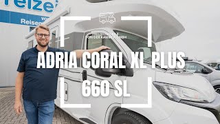 Das schönste Familienwohnmobil mit Alkoven auf dem Markt  Adria Coral XL Plus 660 SL [upl. by Elma]