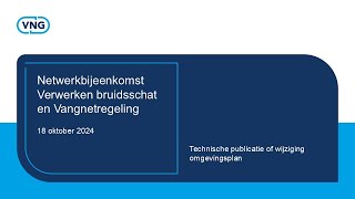 Netwerkbijeenkomst Verwerken bruidsschat en Vangnetregeling  18 oktober 2024 [upl. by Noellyn510]