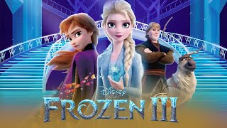 Frozen 3 Full Movie Fact  Kristen Bell Jonathan Groff amp Josh Gad  Update amp Facts [upl. by Fredel]