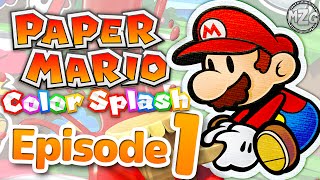 Welcome to Prism Island  Paper Mario Color Splash Gameplay  Episode 1 [upl. by Odnamla351]