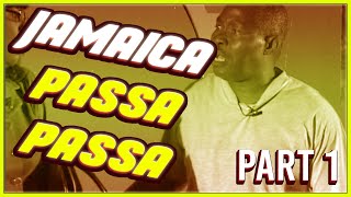 Jamaica Passa Passa Part 1 [upl. by Lunn]