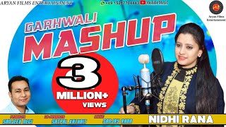 New Gahrwali Dj Nonstop Mashup Songs 2019  Nidhi Rana  Aryan Film Entertainment [upl. by Eelyab271]