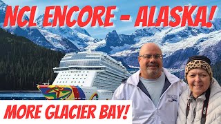 NCL Encore  Alaska Cruise 2023 MORE from Glacier Bay National Park  Part 2 Fun Sea Day [upl. by Ellirehs]