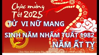 TỬ VI NỮ MẠNG SINH NĂM NHÂM TUẤT 1982 [upl. by Nahseez595]