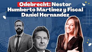 Odebrecht Néstor Humberto Martinez y Fiscal Daniel Hernandez [upl. by Maribelle]