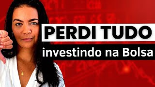 COMO EU PERDI TODO O MEU DINHEIRO NA BOLSA DE VALORES QUANDO COMECEI A INVESTIR [upl. by Daukas974]