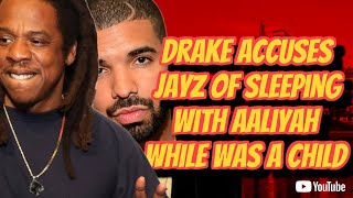 DRAKE CRASHES ON JAY Z ACCUSING HIM OF SLEEPING WITH AALYIAH WHEN SHE WAS A CHILD [upl. by Marduk]