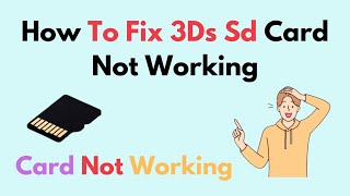 How to Fix 3Ds Sd Card Not Working [upl. by Wootten]