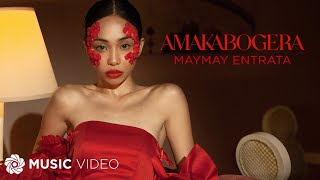 AMAKABOGERA  Maymay Entrata Music Video [upl. by Millham]