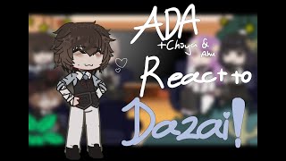 ADA  Chuuya amp Akutagawa reacts to Dazai  2  DramaAngst [upl. by Nerrad]