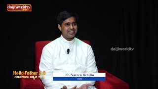 Fr Naveen Rebello on Hello Father 20  ಯಾಜಕಾಚಾ ಜಿಣಿಯೆಚಿ ಕಾಣಿ With Walter Nandalike│EP34 [upl. by Cathi39]