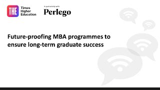 Futureproofing MBA programmes to ensure longterm graduate success [upl. by Ikcir]