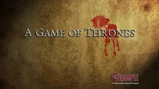 CK II Game Of thrones mod Walkthrough Part 5 Gameplay Lets play quotCK II Game Of thrones walkthroughquot [upl. by Emirej]