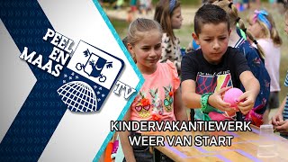 Kindervakantiewerk weer van start  9 juli 2024  Peel en Maas TV Venray [upl. by Mimajneb]