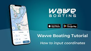 How to Input Coordinates  Wavve Boating Tutorial [upl. by Aretse976]