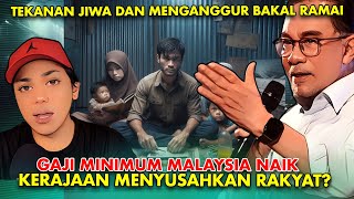 MENYUSAHKAN RAKYAT NAIK GAJI MINIMUM RM1700 [upl. by Ityak]