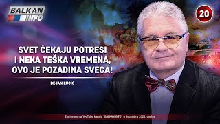 INTERVJU Dejan Lučić  Svet čekaju potresi i teška vremena ovo je pozadina svega 27122021 [upl. by Wilmette]