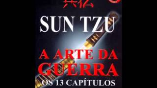 A Arte da Guerra Sun Tzu Audio Livro Completo  EquipeCriativacom [upl. by Arlyne]