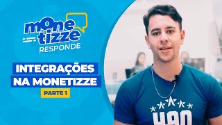 Monetizze Responde  Integrações na Monetizze  Parte I [upl. by Mccandless]