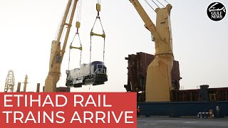 Etihad Rail First batches of stateoftheart trains arrive [upl. by Hanikahs]