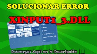 SOLUCIONAR ERROR XINPUT13DLL MEGA [upl. by Melesa865]