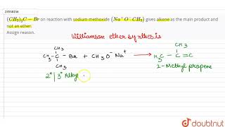 CH33CBr on reaction with sodium methoxide NaquotOCH3 gives as the [upl. by Annot405]