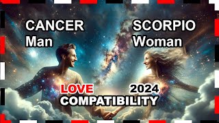 Love Compatibility 2024 Cancer Man and Scorpio Woman 🌟💖 cancer scorpio forecast [upl. by Ebonee]